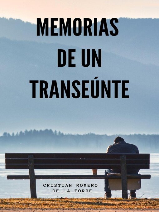 Title details for Memorias de un transeúnte. by Cristian Romero de la Torre - Available